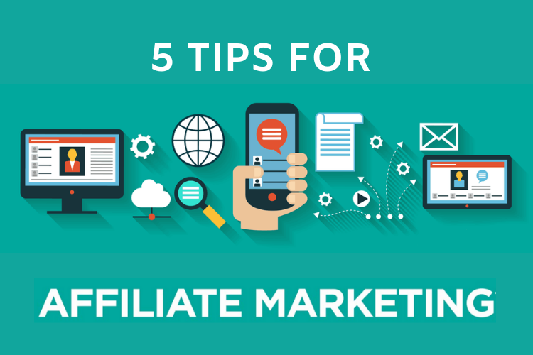 5 Affiliate Marketing Tips for Beginners to help monetize their content